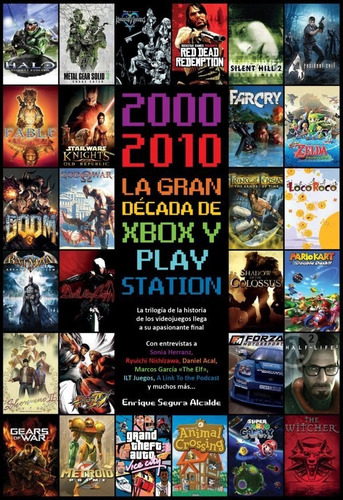 Libro 2000 2010 La Gran Decada De Xbox Y Playstation - Se...