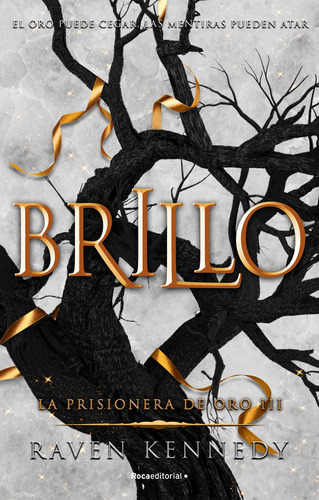 Libro Brillo. La Prisionera De Oro 3 - Kennedy, Raven