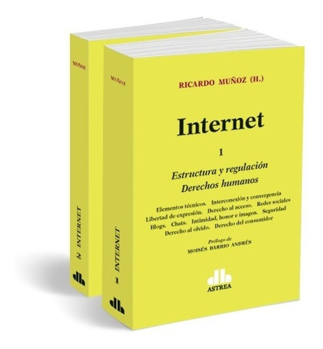 Internet - Estructura Y Regulación. Derechos Humanos - 2 Tomos, De Muñoz (h.), Ricardo. Editorial Astrea, Tapa Blanda En Español, 2021