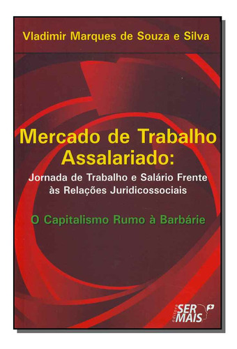 Mercado De Trabalho Assalariado - Ser Mais