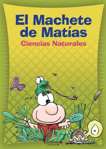 Machete De Matias, El- Ciencias Naturales