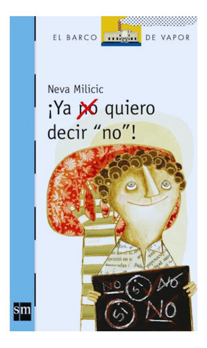 Ya No Quiero Decir No - Neva Milicic