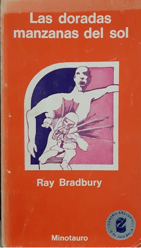 Las Doradas Manzanas Del Sol - Ray Bradbury - Minotauro - De