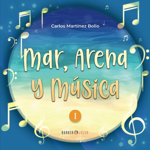 Libro: Mar, Arena Y Música (spanish Edition)