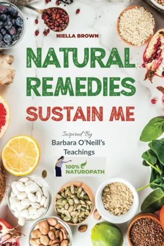 Natural Remedies Sustain Me: Over 100 Herbal Remedies For Al