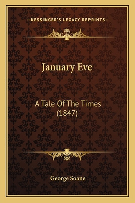 Libro January Eve: A Tale Of The Times (1847) - Soane, Ge...