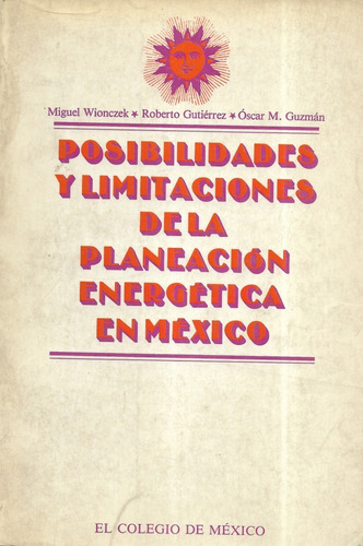 Posibilidades Limitaci Planeación Energética México Wionczek