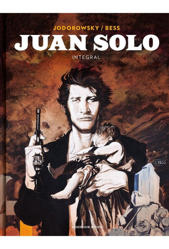 Reservoir Books- Juan Solo - Alejandro Jodorowsky - Nuevo!