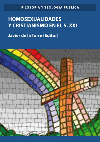 Homosexualidades Y Cristianismo En El S Xxi - Torre Diaz,fra