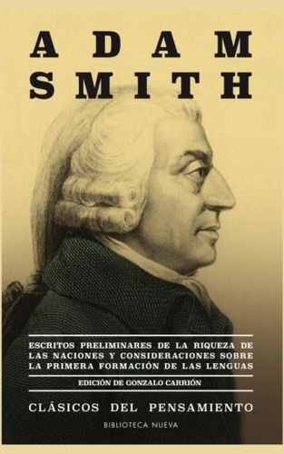 Escritos preliminares de la riqueza de las naciones, de Smith, Adam. Editorial Biblioteca Nueva, tapa blanda en español, 2017