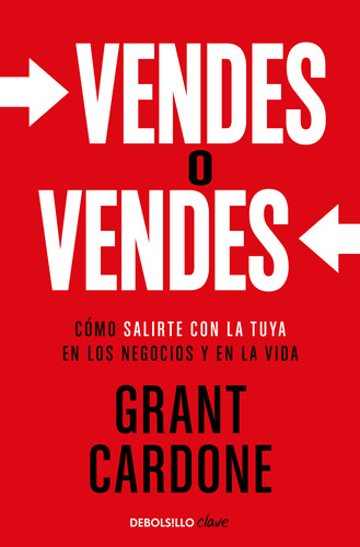 Vendes O Vendes - Timothy Grant Cardone