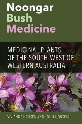 Libro Noongar Bush Medicine : Medicinal Plants Of The Sou...