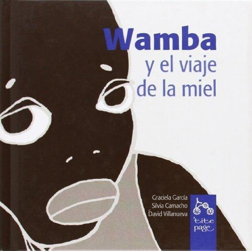Wamba Y El Viaje De La Miel, Graciela García, Demipage