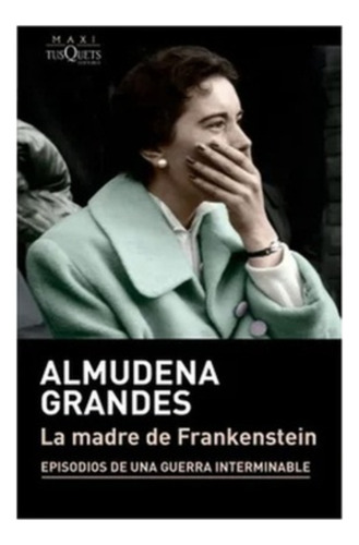 La Madre De Frankenstein