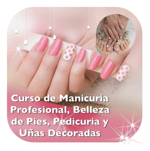 Cursos Presencial De Manicura, Pedicura, Gelificada Y Semipe