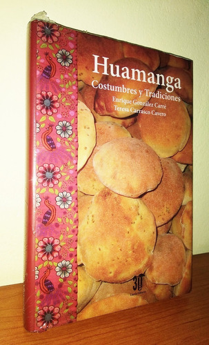 Huamanga - Costumbres Y Tradiciones 