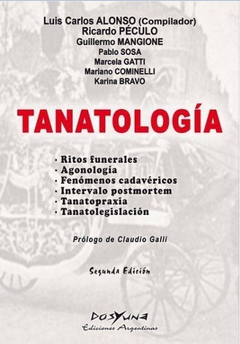 Tanatología . Alonso Dosyuna Ediciones Tienda Oficial