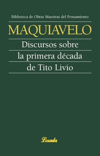 Discursos Sobre La Primera Decada De Tito Livio - Maquiav...