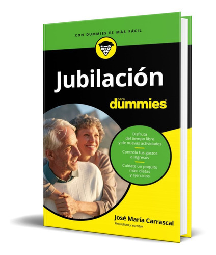 Jubilacion Para Dummies, De Jose Maria Carrascal. Editorial Ceac, Tapa Blanda En Español, 2017