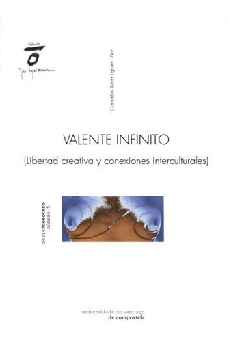 Valente Infinito, De Rodríguez Fer, Claudio. Editorial Servizo De Publicacións E Intercambio Científico D, Tapa Blanda En Español