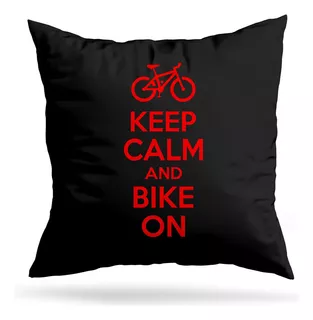 Cojin Deco Keep Calm And Bike On (d1161 Boleto.store)