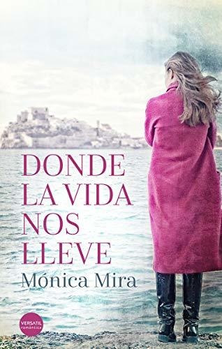 Donde La Vida Nos Lleve (versátil Romántica)