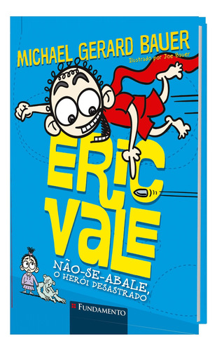 Eric Vale, De Michael Gerard Bauer. Editora Fundamento Em Português