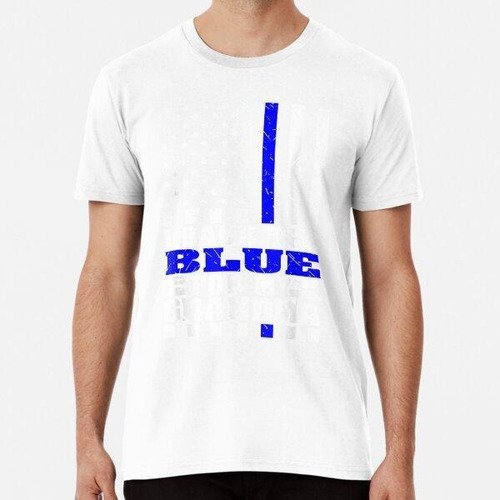 Remera I Back The Blue For My Grandma Proud Police Grandchil