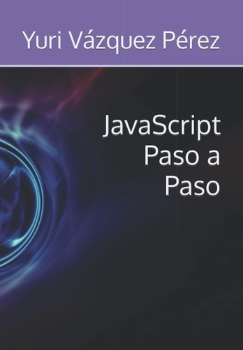 Libro: Javascript Paso A Paso (edición Española)