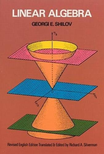 Linear Algebra: Linear Algebra, De Georgi-i Evg Shilov. Editorial Dover Pubns, Tapa Blanda, Edición 1977 En Inglés, 1977