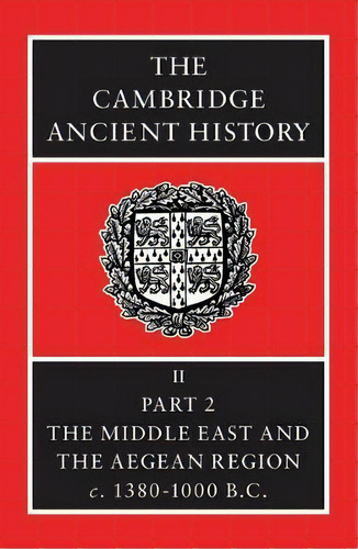 Volume 2: The Middle East And The Aegean Region, C.1380-1000 Bc Part 2, De I.e.s. Edwards. Editorial Cambridge University Press, Tapa Dura En Inglés