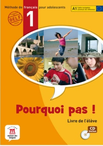 Pourquoi Pas! 1 - Livre De L'eleve + Audio Cd