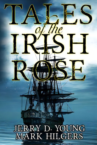 Tales Of The Irish Rose, De Young, Jerry D.. Editorial Lightning Source Inc, Tapa Blanda En Inglés