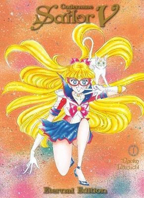 Codename: Sailor V Eternal Edition 1 (sailor Moon Eternal Ed