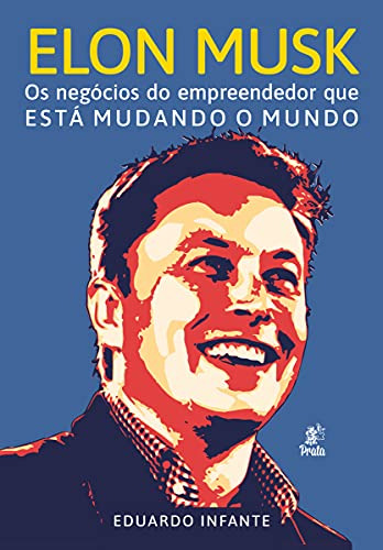 Libro Elon Musk -  Os Negocios Do Empreendedor Que Esta Muda