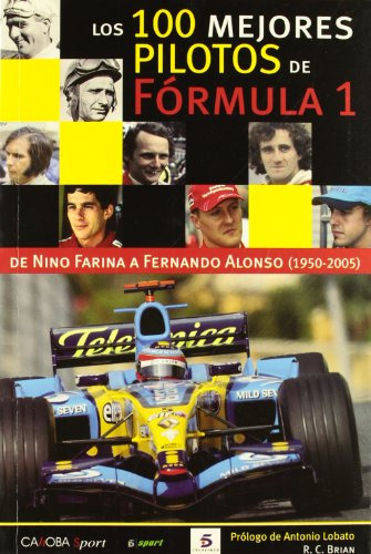 Libro 100 Mejores Pilotos De La Formula 1 Los De Brian R C