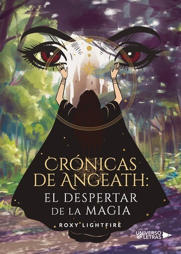 Crónicas De Angeath, De Roxy Lightfire. Editorial Universo De Letras, Tapa Blanda, Edición 1 En Español