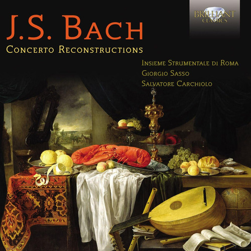 Cd:bach: Concerto Reconstructions