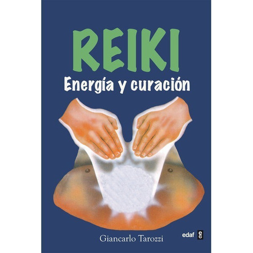Reiki Energía Y Curación - Tarozzi - Edaf 