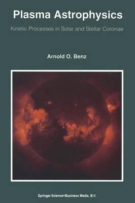 Libro Plasma Astrophysics : Kinetic Processes In Solar An...