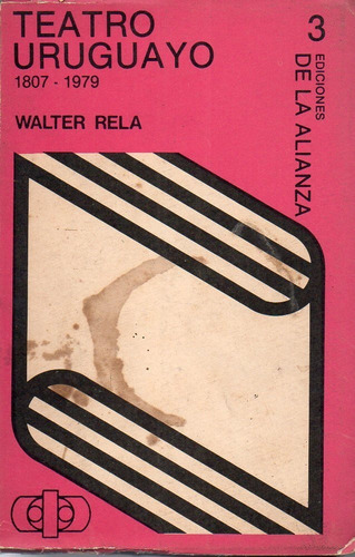 Teatro Uruguayo 1807 1979 Walter Rela 