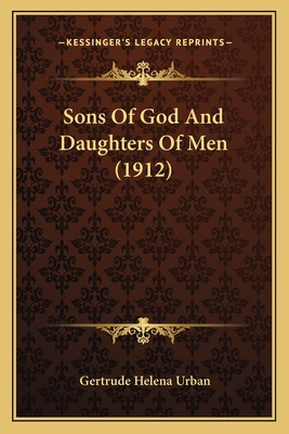 Libro Sons Of God And Daughters Of Men (1912) - Urban, Ge...