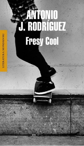 Fresy Cool, De Rodríguez, Antonio J.. Editorial Literatura Random House, Tapa Blanda En Español