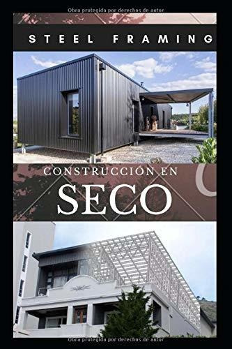 Libro : Steel Framing Todo Sobre Construccion En Seco  -...