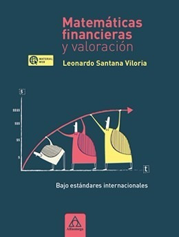 Matemáticas Financieras Y Valoración  / Santana / Alfaomega