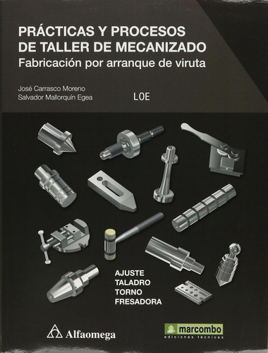 Libro Prácticas Y Procesos De Taller De Mecanizado - Fabrica