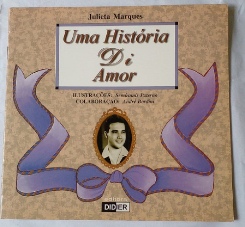 Uma História Di Amor - Julieta Marques