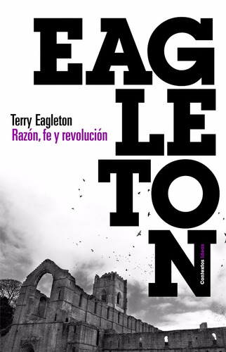 Razón, Fe Y Revolución Terry Eagleton Editorial Paidos