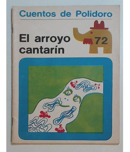 Revista Cuentos De Polidoro 72 - El Arroyo Cantarin