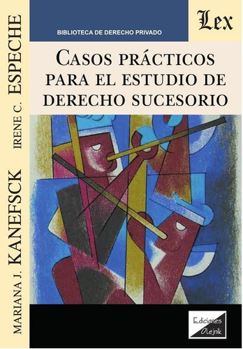 Casos Prácticos Para El Estudio De Derecho Sucesorio - Ma...